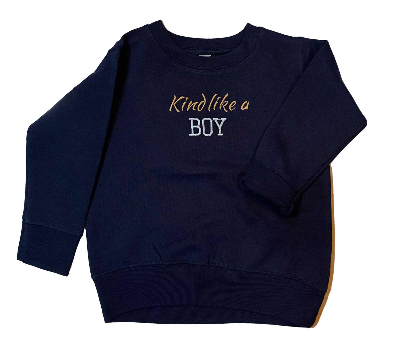 Kind Like a Boy Kids Sweatshirt